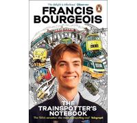 Francis Bourgeois The Trainspotter's Notebook (Tascabile)