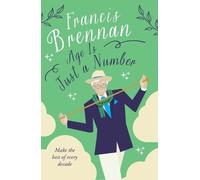 Francis Brennan Age is Just a Number (Copertina rigida)