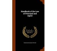 Francis Buchanan Tiff Handbook of the Law of Principal and Ag (Copertina rigida)