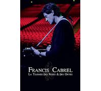 Francis Cabrel - La tournée des roses & des orties