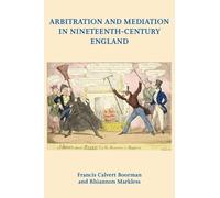 Francis Calvert Boorman Arbitration and Mediation in Nineteen (Copertina rigida)