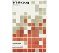 Francis Chan Erasing Hell (Tascabile)