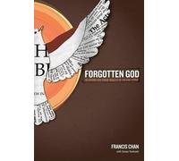 Francis Chan Forgotten God (Tascabile)
