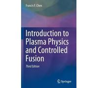 Francis Chen Introduction to Plasma Physics and Controlled Fu (Copertina rigida)