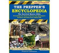 Francis Colemann The Prepper's Encyclopedia (Tascabile)