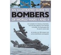 Francis Crosby Illustrated Guide to Bombers of World Wars I a (Copertina rigida)