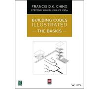 Francis D. K. Ching Steven R. Wi Building Codes Illustrated: The Ba (Tascabile)