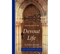 Francis de Sales De Sa Introduction to the Devout Life, 400th Anniv (Tascabile)