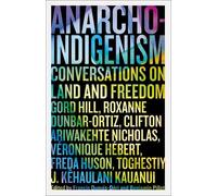 Francis Dupuis-Déri Anarcho-Indigenism (Tascabile)