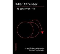 Francis Dupuis-Déri Killer Althusser (Tascabile) Provocations series