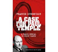 Francis Durbridg A Case For Paul Temple (Scripts of the radio serial (Tascabile)