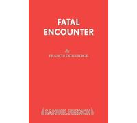 Francis Durbridge Fatal Encounter (Tascabile) French's Acting Edition S.
