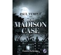 Francis Durbridge Paul Temple and the Madison Case (Tascabile)
