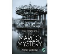 Francis Durbridge Paul Temple and the Margo Mystery (Tascabile)