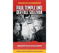 Francis Durbridge Dr Georg Pagitz Paul Temple und der Fall Sullivan (Tascabile)