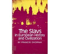 Francis Dvornik The Slavs in European History and Civilization (Tascabile)