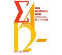 Francis E. Peters Greek Philosophical Terms (Tascabile)