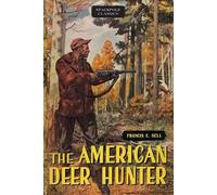 Francis E Sell American Deer Hunter (Tascabile) Stackpole Classics