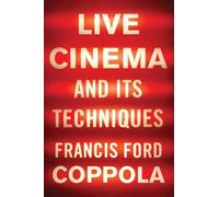 Francis Ford Coppola Live Cinema and Its Techniques (Copertina rigida)