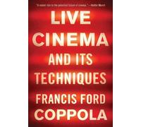 Francis Ford Coppola Live Cinema and Its Techniques (Tascabile)