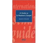 Francis Foulkes ISG 37 A Guide to St Matthew's Gospel (Tascabile)