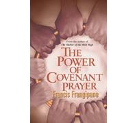 Francis Frangipane The Power of Covenant Prayer (Tascabile)