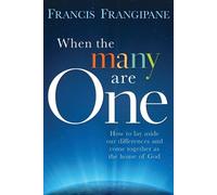 Francis Frangipane When The Many Are One (Tascabile)