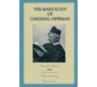 Francis Friedel The Mariology of Cardinal Newman (Tascabile)