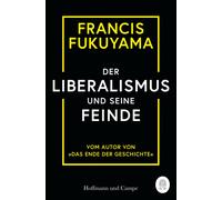 Francis Fukuyama Karlheinz Dürr Der Liberalismus und seine Feinde (Tascabile)