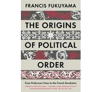 Francis Fukuyama The Origins of Political Order (Tascabile)