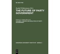 Francis G. Castles Visions and Realities of Party Government (Copertina rigida)