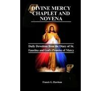 Francis G Harrison Divine Mercy Chaplet and Novena (Tascabile)