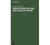 Francis G Peabody Jesus Christus Und Die Soziale Frage (Copertina rigida)