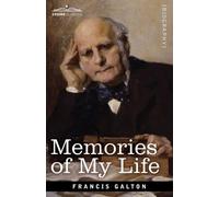 Francis Galton Memories of My Life (Tascabile)