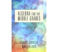 Francis Gardella Maria DeLucia Algebra for the Middle Grades (Copertina rigida)