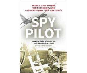 Francis Gary Powers Jr. Keith Dunnavant Spy Pilot (Copertina rigida)