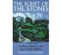 Francis Gooding The Script of the Stones (Copertina rigida)