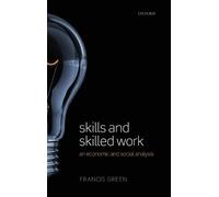 Francis Green Skills and Skilled Work (Copertina rigida)