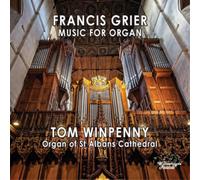 Francis Grier Francis Grier: Music for Organ (CD) Album