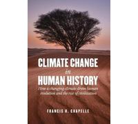 Francis H Chapelle Climate Change in Human History (Tascabile)