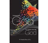 Francis H Chun Contemplating God (Tascabile)