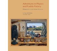 Francis H Harlow Adventures in Physics & Pueblo Pottery (Copertina rigida)