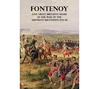 Francis Henry S Fontenoy and Great Britain's Share in the War of the (Tascabile)