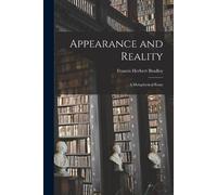 Francis Herbert Bradley Appearance and Reality (Tascabile)