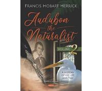 Francis Hobart Herrick Audubon the Naturalist (Copertina rigida)