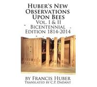 Francis Huber Huber's New Observations Upon Bees The Complete (Copertina rigida)