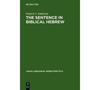 Francis I. Andersen The Sentence in Biblical Hebrew (Copertina rigida)