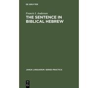 Francis I. Andersen The Sentence in Biblical Hebrew (Copertina rigida)