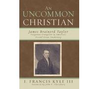 Francis I. Kyle An Uncommon Christian (Tascabile)