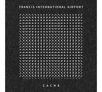 Francis International Airport Cache (CD) Album